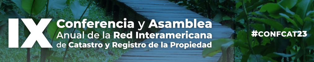 Enlace al sitio de la IX Conferencia y Asamblea Anual de la Red Interamericana de Catastro y Registro de la Propiedad