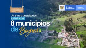 Arranca la actualización catastral de ocho municipios de Boyacá