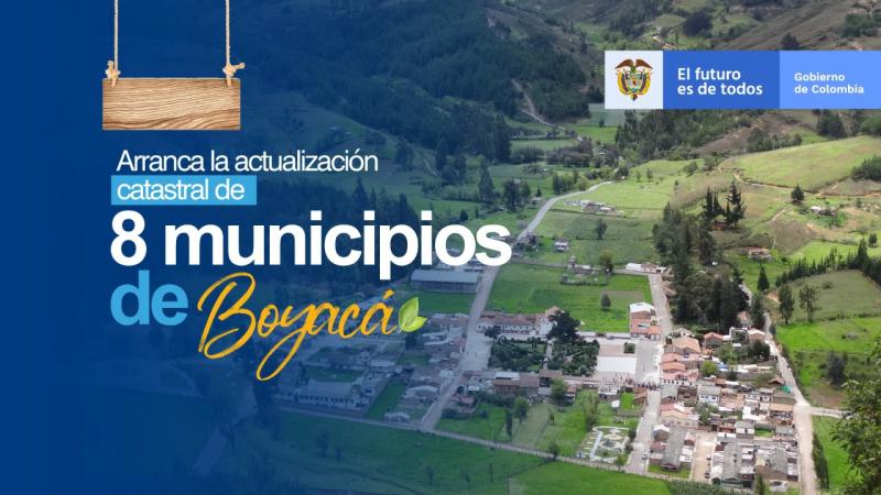 Arranca la actualización catastral de ocho municipios de Boyacá