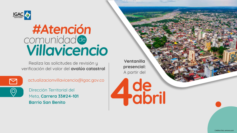 Ciudadanía de Villavicencio, el IGAC adelanta el proceso de revisión del avalúo catastral